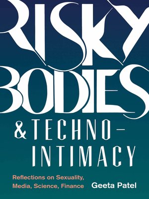 cover image of Risky Bodies &#38; Techno-Intimacy